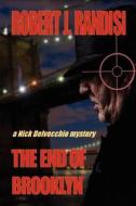 The End of Brooklyn di Robert J. Randisi edito da Perfect Crime Books