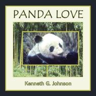 PANDA LOVE di Kenneth G Johnson edito da Crippled Beagle Publishing