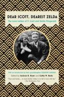 Dear Scott, Dearest Zelda di F. Scott Fitzgerald, Zelda Fitzgerald edito da Scribner