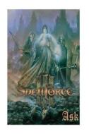 Spellforce 3: Ultimate 2018 Including All Hacks-Mods-Cheats-All Collectibles-All Mission Walk-Through-Step-By-Step Strategy Guide -L di A. K edito da Createspace Independent Publishing Platform