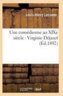 Une Comï¿½dienne Au Xixe Siï¿½cle di Lecomte-L-H edito da Hachette Livre - Bnf