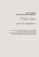 Menus d'hiver adaptés à la ménopause. di Cédric Menard edito da Books on Demand
