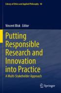 Putting Responsible Research and Innovation into Practice edito da Springer International Publishing