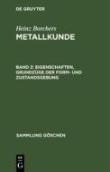 Eigenschaften, Grundzüge der Form- und Zustandsgebung di Heinz Borchers edito da De Gruyter