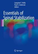 Essentials of Spinal Stabilization edito da Springer-Verlag GmbH