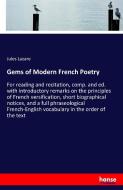 Gems of Modern French Poetry di Jules Lazare edito da hansebooks