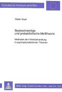 Booleschwertige und probabilistische Meßtheorie di Dieter Heyer edito da Lang, Peter GmbH