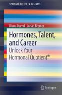 Hormones, Talent, and Career di Diana Derval, Johan Bremer edito da Springer-Verlag GmbH