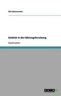 Einblick in die Führungsforschung di Dirk Zimmermann edito da GRIN Publishing