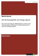 Die Rechnungshöfe als Change Agents di Martin Benner edito da GRIN Verlag