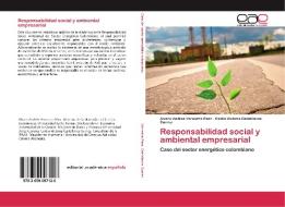 Responsabilidad social y ambiental empresarial di Alvaro Andres Vernazza Paez, Caidia Victoria Castellanos Suarez edito da EAE