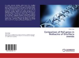 Comparison of ftsZ genes in Wolbachia of Dirofilaria immitis di Maren Raab edito da LAP Lambert Academic Publishing