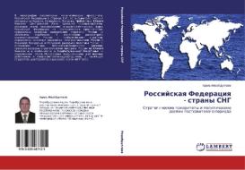 Rossijskaya Federaciya - strany SNG di Adil' Mirabdullaev edito da LAP Lambert Academic Publishing