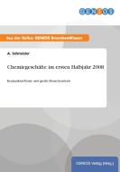 Chemiegeschäfte im ersten Halbjahr 2008 di A. Schneider edito da GBI-Genios Verlag
