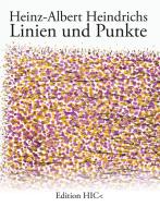 Linien und Punkte di Heinz-Albert Heindrichs edito da Books on Demand