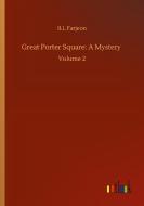 Great Porter Square: A Mystery di B. L Farjeon edito da Outlook Verlag