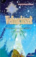 Weihnachtszeit di Ernst-Ulrich Hahmann edito da Books on Demand