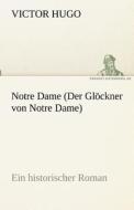 Notre Dame (Der Glöckner von Notre Dame) di Victor Hugo edito da tredition GmbH