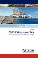 Smes Entrepreneurship di A. Mehta edito da Lap Lambert Academic Publishing