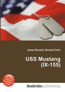 Uss Mustang (ix-155) edito da Book On Demand Ltd.