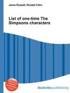 List Of One-time The Simpsons Characters edito da Book On Demand Ltd.