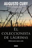 El Coleccionista de Lagrimas di Augusto Cury edito da OCEANO