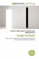 Knight Of Faith edito da Betascript Publishing