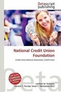 National Credit Union Foundation edito da Betascript Publishing