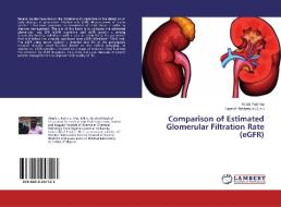 Comparison of Estimated Glomerular Filtration Rate (eGFR) di Abiola Fashina edito da LAP Lambert Academic Publishing