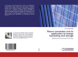 Titania nanotubes and its application to energy harvesting and storage di Clement Raj Charles edito da LAP Lambert Academic Publishing