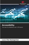 Accessibility di Lucas Vitor Baümgartner edito da Our Knowledge Publishing