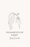 Fragments of Light di Josefa Ciesielska edito da Books on Demand