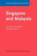 Singapore And Malaysia di John Platt, Heidi Weber, Mian-Lian Ho edito da John Benjamins Publishing Co
