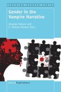 Gender in the Vampire Narrative edito da SENSE PUBL