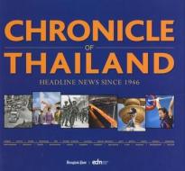 Chronicle of Thailand edito da Editions Didier Millet Pte Ltd