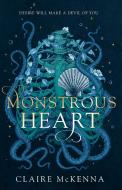 Monstrous Heart di Claire McKenna edito da Harpercollins Publishers