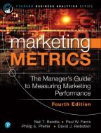 Marketing Metrics di David Reibstein, Neil Bendle, Paul Farris edito da PEARSON