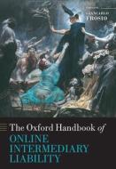 Oxford Handbook Of Online Intermediary Liability di Oxford Editor edito da Oxford University Press