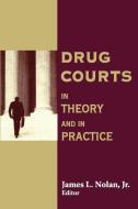 Drug Courts di James L. Nolan edito da Taylor & Francis Inc