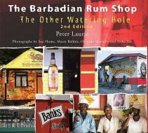 The Barbadian Rum Shop 2nd Edition di Peter Laurie edito da Macmillan Education