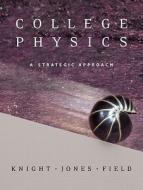 College Physics: A Strategic Approach with Masteringphysics Value Package (Includes Tutorials in Introductory Physics and Homework Pack di Randall D. Knight, Stuart Field, Brian Jones edito da Addison-Wesley Professional