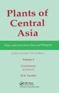 Plants Of Central Asia - Plant Collection From China And Mongolia, Vol. 4 edito da Taylor & Francis Ltd