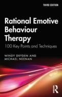 Rational Emotive Behaviour Therapy di Windy Dryden, Michael Neenan edito da Taylor & Francis Ltd