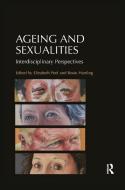 Ageing And Sexualities edito da Taylor & Francis Ltd