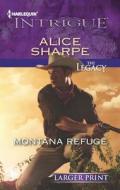 Montana Refuge di Alice Sharpe edito da Harlequin