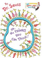 Oh, The Thinks You Can Think! di Dr. Seuss edito da Random House Usa Inc