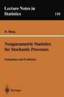 Nonparametric Statistics for Stochastic Processes di Denis Bosq, D. Bosq edito da Springer