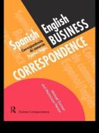Spanish/English Business Correspondence di Michael Gorman edito da Routledge