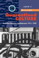 The Quarantined Culture di John Frank Williams edito da Cambridge University Press