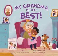 My Grandma Is the Best! di D. J. Steinberg edito da GROSSET DUNLAP